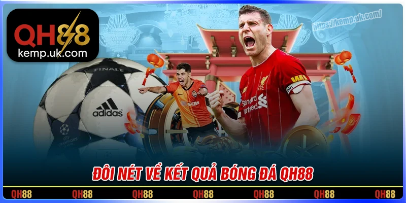 Đôi nét cần biết về kết quả bóng đá