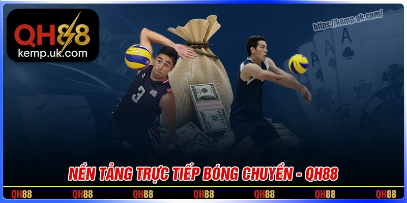QH88 - Nền tảng trực tiếp bóng chuyền uy tín